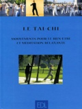 Thomas Methfessel - Le Tai-Chi. Mouvements Pour Le Bien-Etre Et Meditation Relaxante.
