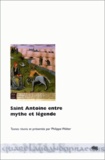 Philippe Walter - Saint Antoine entre mythe et légende.