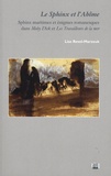 Lise Revol-Marzouk - Le Sphinx et l'Abîme - Sphinx maritimes et énigmes romanesques dans Moby Dick et Les Travailleurs de la mer.