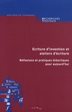Jean-François Massol - Recherches & Travaux N° 73/2008 : Ecriture d'invention et ateliers d'écriture - Réflexions et pratiques didactiques pour aujourd'hui.