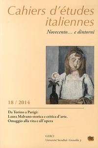 Antonio Bechelloni et Enzo Neppi - Cahiers d'études italiennes N° 18/2014 : Da Torino a Parigi: Laura Malvano storica e critica d'arte - Omaggio alla vita e all'opera.