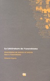 Vittorio Frigerio - La littérature de l'anarchisme - Anarchistes de lettres et lettrés face à l'anarchisme.