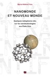 Marie-Hélène Fries - Nanomonde et Nouveau Monde - Quelques métaphores clés sur les nanotechnologies aux Etats-Unis.