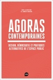 Lambert Dousson - Agoras contemporaines - Design, démocratie et pratiques alternatives de l'espace public.
