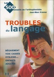 Jean-Marc Kremer - Les troubles du langage.