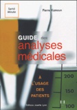 Pierre Kamoun - Guide des analyses médicales à l'usage des patients.