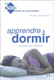 Eric Mullens - Apprendre à dormir - Leçons de sommeil.