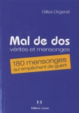 Gilles Orgeret - Mal de dos : vérités et mensonges - 180 mensonges qui empêchent de guérir.