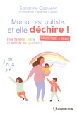 Sandrine Gaouenn - Maman est autiste, et elle déchire ! - Etre femme, mère et autiste au quotidien.