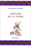 Alain-René Lesage - Theatre De La Foire (1715-1726).