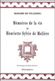 Marie-Catherine de Villedieu - Memoires De La Vie De Henriette-Sylvie De Moliere.