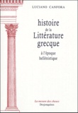 Luciano Canfora - Histoire de la littérature grecque - A l'époque hellénistique.