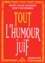 Dory Rotnemer et Marc-Alain Ouaknin - Tout L'Humour Juif.
