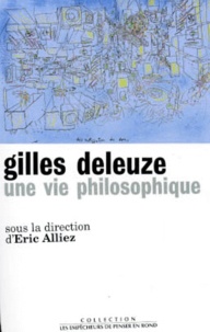 Eric Alliez - Gilles Deleuze, une vie philosophique - Rencontres internationales, Rio de Janeiro, SÄão Paulo, 10-14 juin 1996.