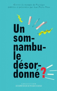 Jean-Pierre Peter et Amand-Marc-Jacques de Chastenet - Un somnambule désordonné ? - Journal du traitement magnétique du jeune Hébert.