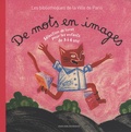  Bibliothèques Ville de Paris - Des mots en images - Sélection de livres pour les enfants de 3 à 6 ans.