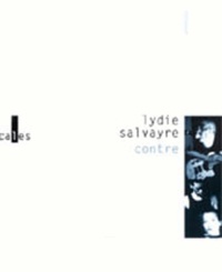 Lydie Salvayre - Contre. Avec Cd-Audio.