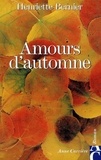 Henriette Bernier - Amours d'automne.