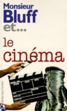  Collectif - Monsieur Bluff Et... Le Cinema.