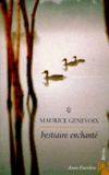 Maurice Genevoix - Bestiaire Enchante.