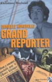 Christiane Rimbaud - Danielle Hunebelle Grand Reporter.