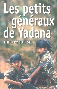 Thierry Falise - Les petits généraux de Yadana.