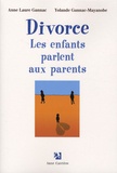 Anne-Laure Gannac et Yolande Gannac-Mayanobe - Divorce - Les enfants parlent aux parents.