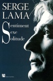Serge Lama - Sentiment Sexe Solitude.