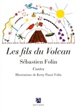Sébastien Folin - Les fils du volcan.