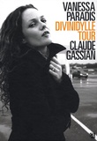 Claude Gassian - Vanessa Paradis - Divinidylle Tour.