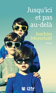 Joachim Meyerhoff - Jusqu'ici et pas au-delà.