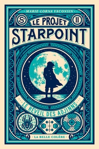 Marie-Lorna Vaconsin - Le Projet Starpoint Tome 2 : Le réveil des Adjinns.