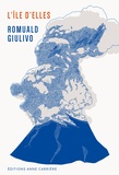 Romuald Giulivo - L'île d'elles.