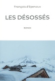 François d' Epenoux - Les désossés.