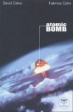 David Calvo et Fabrice Colin - Atomic Bomb.