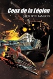 Jack Williamson - Ceux de la Légion.