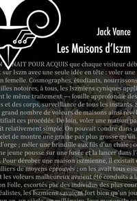 Jack Vance - Les Maisons d'Iszm.