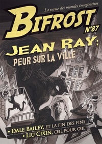 Olivier Girard - Bifrost N° 87 : Jean Ray : peur sur la ville.