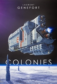 Laurent Genefort - Colonies.