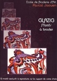  Ecole de broderie d'art - Glazig - Motifs à broder - 12 motifs exclusifs à reproduire sur le support de votre choix.