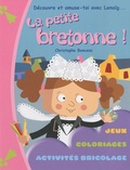 Christophe Boncens - La petite bretonne ! - Découvre et amuse-toi avec Lenaïg.