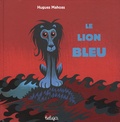 Hugues Mahoas - Le lion bleu.