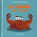Christophe Boncens - Le crabe très costaud.