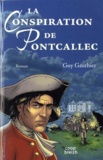 Guy Gauthier - La conspiration de Pontcallec.