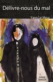 Yann Le Meur - Délivre-nous du mal.