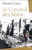 Daniel Cario - Le carnaval des héros.