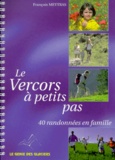 François Meytras - Le Vercors à petits pas.