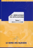 Marie-Camille Debourg - La Mercatique En Applications. Tome 1.
