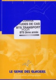 Jacques Dechaume et Walter Venturelli - Etudes de cas BTS Transport pour BTS 2ème année - Corrigé.