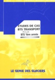 Jacques Dechaume et Walter Venturelli - Etudes de cas BTS transport pour BTS 1ère année.